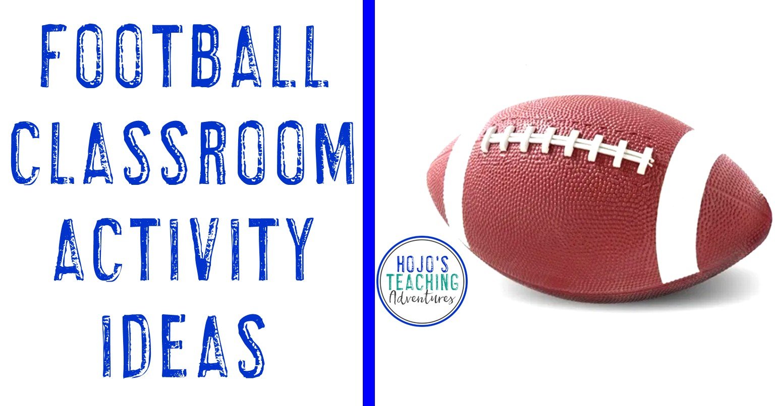 Football Classroom Activity Ideas with a football image