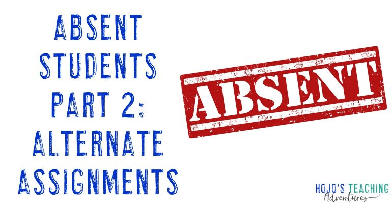 absent students part 2: alternate assignments