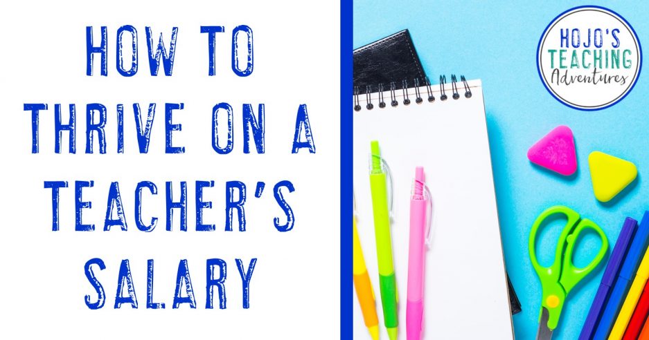 How To Thrive On A Teacher's Salary - HoJo's Teaching