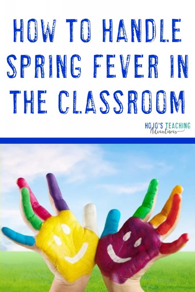 how to handle spring fever in the classroom