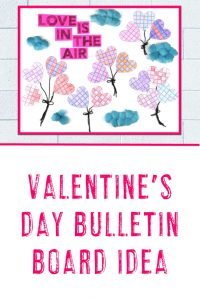 Valentine's Day Bulletin Board Idea