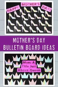 High Hell & Crown Mother's Day Bulletin Board Examples