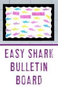 Easy Bulletin Board - with sharks on a "We Love Shark" bulletin board