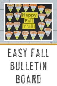 Easy Fall Bulletin Board with a candy corn bulletin board that says "Happy Fall Y'all!"