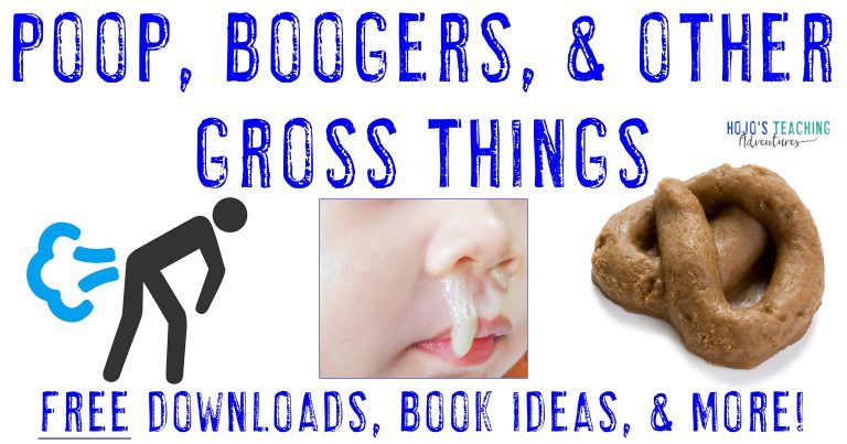 Poop, Boogers, & Other Gross Things - FREE Downloads, Book Ideas, & more!