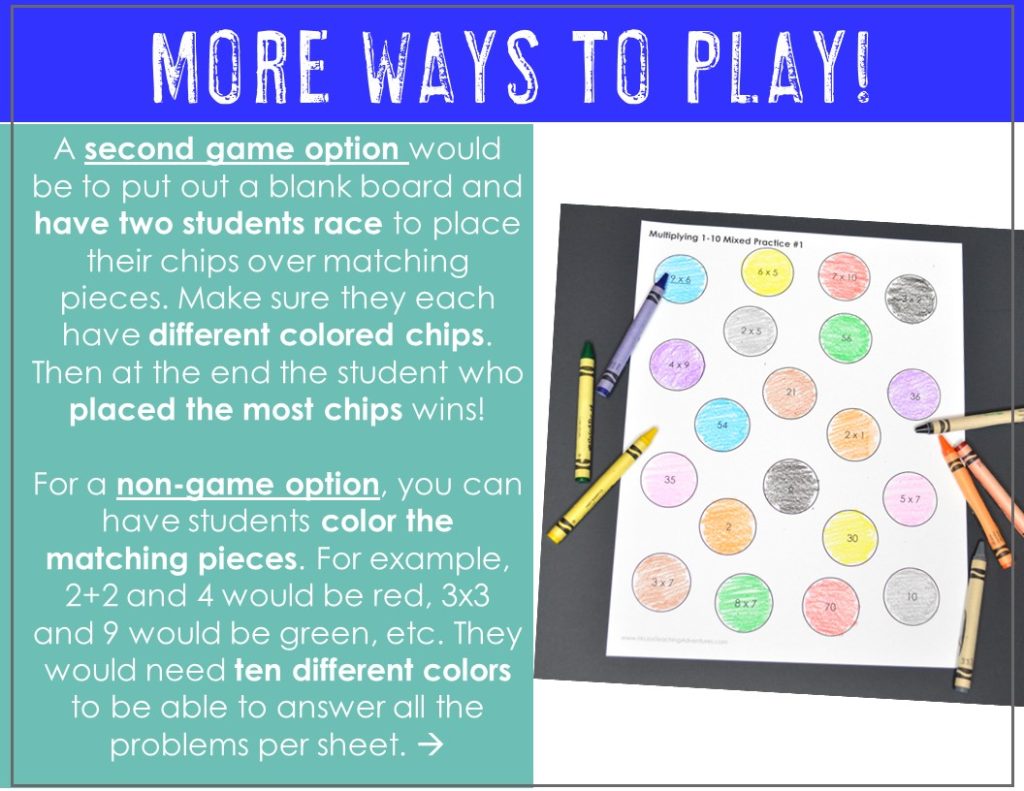 More ways to play - Have students race to place the most chips on the matching pairs. OR let students complete the activity like a worksheet where they get ten different colors. Each color will be used on the two matching pieces. 