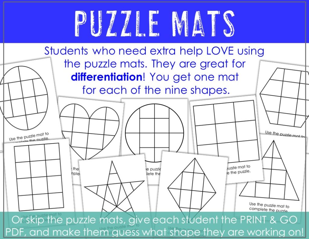 Puzzle Mats - Students who need help with the tarsia puzzles for kids will LOVE using these puzzle mats. They're great for differentiation. You get one mat in each of the nine shapes - oval, rectangle, heart, circle, square, hexagon, star, diamond, and triangle. 